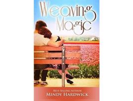 Livro Weaving Magic de Mindy Hardwick ( Inglês )