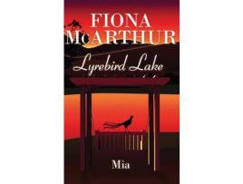 Livro Mia Lyrebird Lake Book 3 de Fiona McArthur ( Inglês )