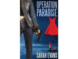 Livro Operation Paradise de Sarah Evans ( Inglês )