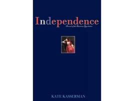 Livro Independence de Kate Kasserman ( Inglês )