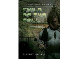 Livro Child Of The Fall de D. Scott Johnson ( Inglês )