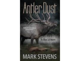 Livro Antler Dust de Mark Stevens ( Inglês )