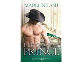 Livro Her Cowboy Prince de Madeline Ash ( Inglês )