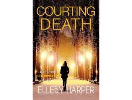 Livro Courting Death de Elleby Harper ( Inglês )