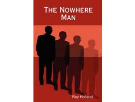 Livro The Nowhere Man de Roy Holland ( Inglês )