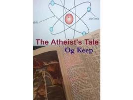 Livro The Atheist'S Tale de Og Keep ( Inglês )