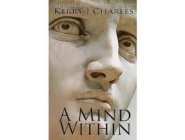 Livro A Mind Within de Kerry J Charles ( Inglês )