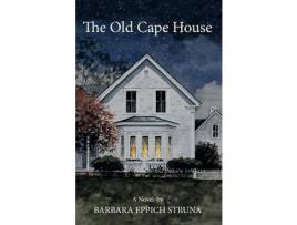 Livro The Old Cape House de Barbara Eppich Struna ( Inglês )