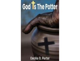 Livro God Is The Potter! de Cecilia Porter ( Inglês )