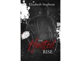 Livro The Hunted Rise, Brothers #2 (Interracial Dark Mafia Romance) de Elizabeth Stephens ( Inglês )