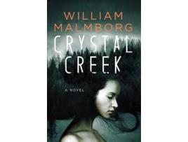 Livro Crystal Creek de William Malmborg ( Inglês )