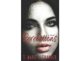 Livro Revelations de T. Marie Alexander ( Inglês )