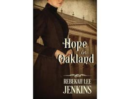 Livro Hope In Oakland: Two Will Go To Court- One Will Walk Out. de Rebekah Lee Jenkins ( Inglês )