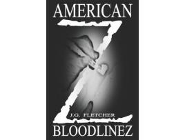 Livro American Z Bloodlinez de J.G. Fletcher ( Inglês )