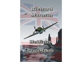 Livro Mcalister The Peacemaker de Richard Marman ( Inglês )