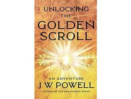 Livro Unlocking The Golden Scroll: An Adventure de James W Powell ( Inglês )