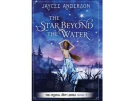 Livro The Star Beyond The Water de Jaycee Anderson ( Inglês )