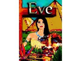 Livro Eve de Jay Mathis Horne ( Inglês )