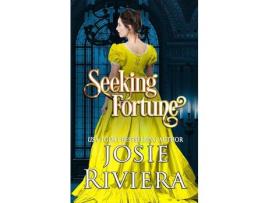 Livro Seeking Fortune de Josie Riviera ( Inglês )