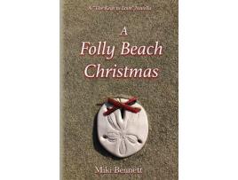 Livro A Folly Beach Christmas: A &Quot;The Keys To Love&Quot; Novella de Miki Bennett ( Inglês )