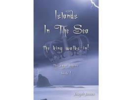 Livro Islands In The Sea: The King Walks In! de Joseph James ( Inglês )