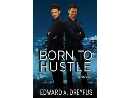 Livro Born To Hustle de Edward A Dreyfus ( Inglês )