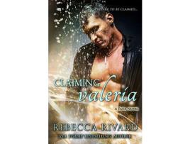 Livro Claiming Valeria: A Fada Novel de Rebecca Rivard ( Inglês )