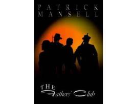 Livro The Fathers' Club de Patrick Mansell ( Inglês )