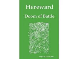 Livro Hereward: Doom Of Battle de Marcus Pitcaithly ( Inglês )