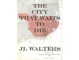 Livro The City That Waits To Die de JL Walters ( Inglês )