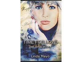 Livro Time For Love Time Series Book 3 de Linda Mayo ( Inglês )