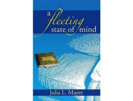 Livro A Fleeting State Of Mind de Julia Mayer ( Inglês )