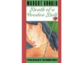 Livro Death Of A Voodoo Doll: A Penny Spring And Sir Toby Glendower Mystery de Margot Arnold ( Inglês )