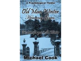 Livro Old Man Winter: Heavenly Gates de Michael Cook ( Inglês )