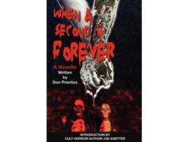 Livro When A Second Is Forever de Don Prentiss ( Inglês )