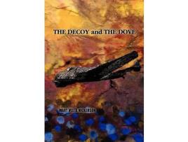 Livro The Decoy And The Dove de Mary Vesta Nickerson ( Inglês )