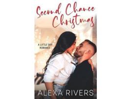 Livro Second Chance Christmas de Alexa Rivers ( Inglês )