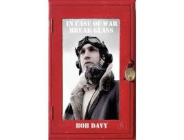 Livro In Case Of War Break Glass de Bob Davy ( Inglês )