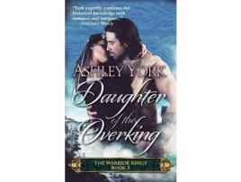 Livro Daughter Of The Overking de Ashley York ( Inglês )