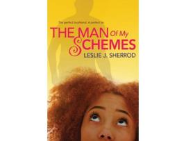 Livro The Man Of My Schemes de Leslie J. Sherrod ( Inglês )