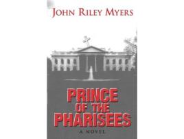 Livro Prince Of The Pharisees de Nick Riley Myers ( Inglês )