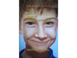 Livro The Boy Made Of Shining Happiness de Geoffrey Riddell ( Inglês )