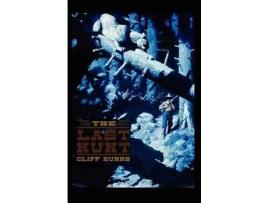 Livro The Last Hunt de Cliff J. Burns ( Inglês )