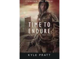 Livro A Time To Endure de Kyle Pratt ( Inglês )