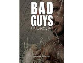 Livro Bad Guys Don'T Always Lose - Book Three de Michelle Thompson ( Inglês )