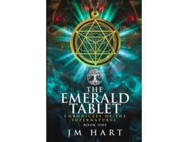 Livro The Emerald Tablet: Chronicles Of The Supernatural Book One de JM Hart ( Inglês )