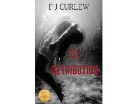 Livro To Retribution de FJ Curlew ( Inglês )