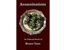 Livro Assassinations: The Collected Stories Of Renate Yates de Renate Yates ( Inglês )