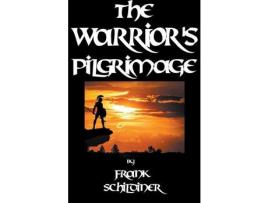 Livro The Warrior'S Pilgrimage de Frank Schildiner ( Inglês )
