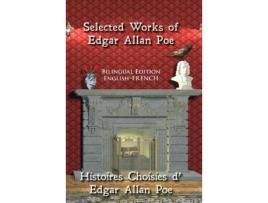 Livro Selected Works Of Edgar Allan Poe: Bilingual Edition: English-French de Edgar Allan Poe ( Inglês )